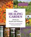 The Healing Garden: Herbs for Health and Wellness