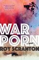 War Porn: A Novel