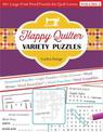 Happy Quilter Variety Puzzles - Volume 2: 60+ Large-Print Word Puzzles for Quilt Lovers