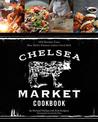 The Chelsea Market Cookbook: 100 Recipes from New York'sPremier Indoor Food Hall