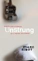 Unstrung: Rants and Stories of a Noise Guitarist