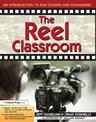 The Reel Classroom: An Introduction to Film Studies and Filmmaking