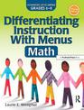 Differentiating Instruction With Menus: Math (Grades 6-8)