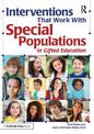 Interventions That Work With Special Populations in Gifted Education: Special Populations in Gifted Education