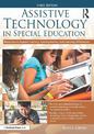 Assistive Technology in Special Education: Resources to Support Literacy, Communication, and Learning Differences