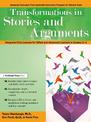 Transformations in Stories and Arguments: Integrated ELA Lessons for Gifted and Advanced Learners in Grades 2-4