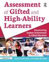 Assessment of Gifted and High-Ability Learners: Documenting Student Achievement in Gifted Education