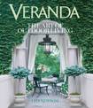 Veranda The Art of Outdoor Living: The Art of Outdoor Living