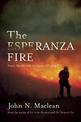 The Esperanza Fire: Arson, Murder, and the Agony of Engine 57