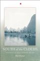 South Of The Clouds: Travels in Southwest China