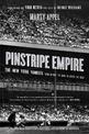 Pinstripe Empire: The New York Yankees from Before the Babe to After the Boss