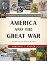 America and the Great War: A Library of Congress Illustrated History