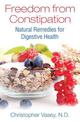 Freedom from Constipation: Natural Remedies for Digestive Health