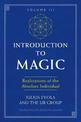 Introduction to Magic, Volume III: Realizations of the Absolute Individual