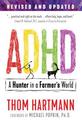 ADHD: A Hunter in a Farmer's World