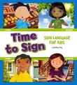 Time to Sign: Sign Language for Kids