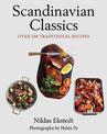 Scandinavian Classics: Over 100 Traditional Recipes