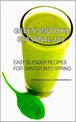 Green Smoothie Joy: Recipes for Living, Loving, and Juicing Green