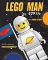 LEGO Man in Space: A True Story