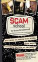 Scam School: Your Guide to Scoring Free Drinks, Doing Magic & Becoming the Life of the Party