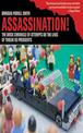 Assassination!: The Brick Chronicle of Attempts on the Lives of Twelve US Presidents