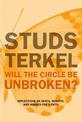 Will The Circle Be Unbroken?: Reflections on Death, Rebirth, and Hunger for a Faith