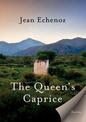 The Queen's Caprice: Stories