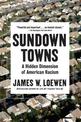 Sundown Towns: A Hidden Dimension of American Racism