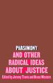 Parsimony and Other Radical Ideas About Justice