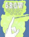 Grow: How To Take Your Do It Yourself Project and Passion to the Next Level and Quit Your Job