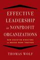 Effective Leadership for Nonprofit Organizations: How Executive Directors and Boards Work Together