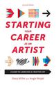 Starting Your Career as an Artist: A Guide to Launching a Creative Life