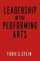 Leadership in the Performing Arts