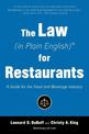 The Law (in Plain English) for Restaurants: A Guide for the Food and Beverage Industry