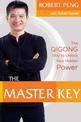 Master Key: The Qigong Way to Unlock Your Hidden Power