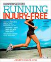 Running Injury-Free: How to Prevent, Treat, and Recover From Runner's Knee, Shin Splints, Sore Feet and Every Other Ache and Pai