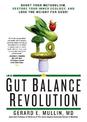 The Gut Balance Revolution: Boost Your Metabolism, Restore Your Inner Ecology, and Lose the Weight for Good!