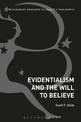 Evidentialism and the Will to Believe