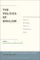 The Politics of Nihilism: From the Nineteenth Century to Contemporary Israel