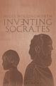 Inventing Socrates