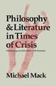 Philosophy and Literature in Times of Crisis: Challenging our Infatuation with Numbers