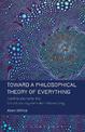 Toward a Philosophical Theory of Everything: Contributions to the Structural-Systematic Philosophy