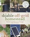 The Doable Off-Grid Homestead: Cultivating a Simple Life by Hand . . . on a Budget