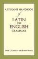 A Student Handbook of Latin and English Grammar