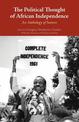 The Political Thought of African Independence: An Anthology of Sources