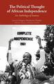 The Political Thought of African Independence: An Anthology of Sources