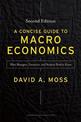 A Concise Guide to Macroeconomics, Second Edition: What Managers, Executives, and Students Need to Know