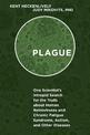 Plague: One Scientist's Intrepid Search for the Truth about Human Retroviruses and Chronic Fatigue Syndrome (ME/CFS), Autism, an