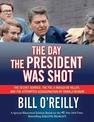 The Day the President Was Shot