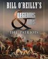 Bill O'Reilly's Legends and Lies: The Patriots